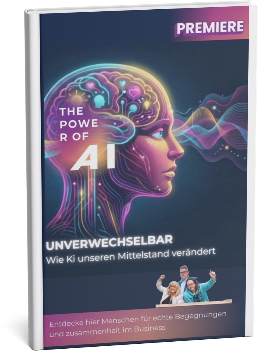 THE POWER OF AI – Unverwechselbar – Wie KI unseren Mittelstand verändert